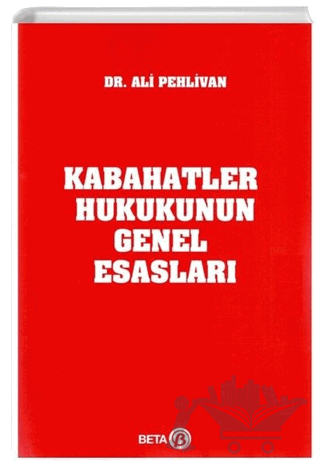 Kabahatler Hukukunun Genel Esasları