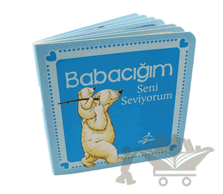 Babacığım Seni Seviyorum
