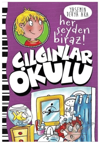 Çılgınlar Okulu - Her Şeyden Biraz