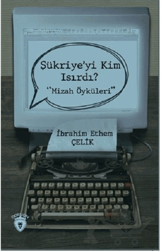 Şükriye'yi Kim Isırdı?