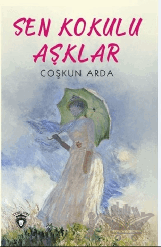 Sen Kokulu Aşklar