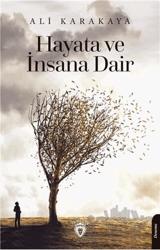 Hayata ve İnsana Dair