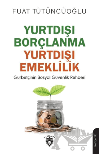 Yurtdışı Borçlanma Yurtdışı Emeklilik