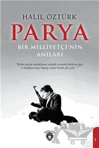 Parya - Bir Milliyetçi’nin Anıları