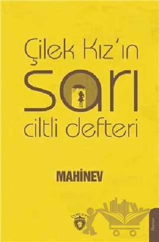 Çilek Kız'ın Sarı Ciltli Defteri