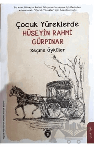 Çocuk Yüreklerde Hüseyin Rahmi Gürpınar Seçme Öyküler