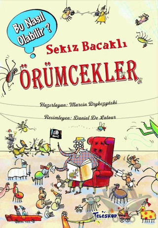 Sekiz Bacaklı Örümcekler - Bu Nasıl Olabilir?