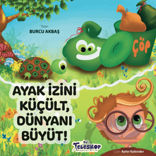 Ayak İzini Küçült, Dünyanı Büyüt