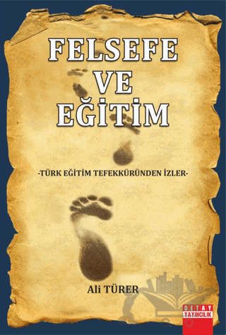 Felsefe ve Eğitim Türk Eğitim Tefekküründen İzler
