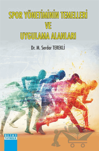 Spor Yönetiminin Temelleri ve Uygulama Alanları