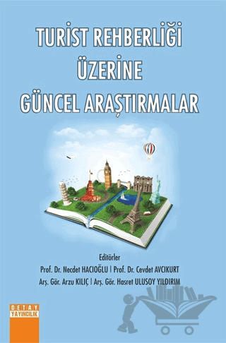 Turist Rehberliği Üzerine Güncel Araştırmalar
