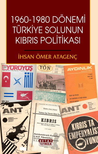 1960 - 1980 Dönemi Türkiye Solunun Kıbrıs Politikası