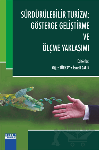 Sürdürülebilir Turizm: Gösterge Geliştirme ve Ölçme Yaklaşımı
