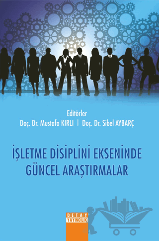 İşletme Disiplini Ekseninde Güncel Araştırmalar