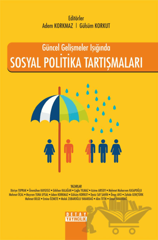 Güncel Gelişmeler Işığında Sosyal Politika Tartışmaları