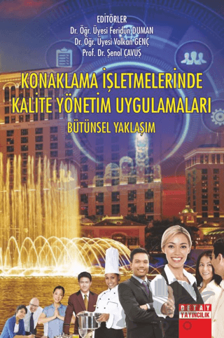 Konaklama İşletmelerinde Kalite Yönetim Uygulamaları Bütünsel Yaklaşım