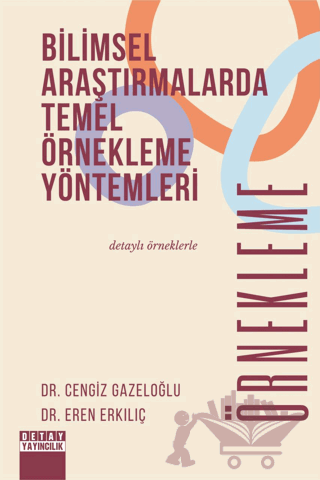Bilimsel Araştırmalarda Temel Örnekleme Yöntemleri