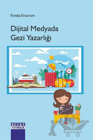 Dijital Medyada Gezi Yazarlığı