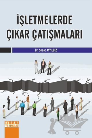 İşletmelerde Çıkar Çatışmaları