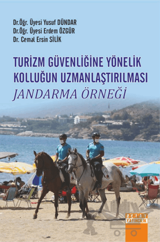Turizm Güvenliğine Yönelik Kolluğun Uzmanlaştırılması