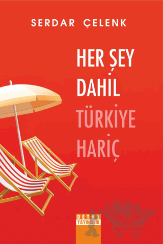 Her Şey Dahil Türkiye Hariç