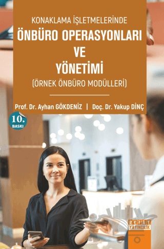 Konaklama İşletmelerinde Önbüro Operasyonları ve Yönetimi (Örnek Önbüro Modülleri)