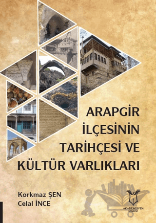 Arapgir İlçesinin Tarihçesi ve Kültür Varlıkları