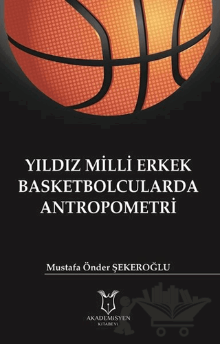 Yıldız Milli Erkek Basketbolcularda Antropometri