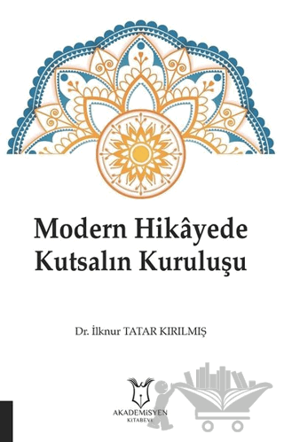 Modern Hikayede Kutsalın Kuruluşu