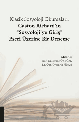 Klasik Sosyoloji Okumaları: Gaston Richard’ın 