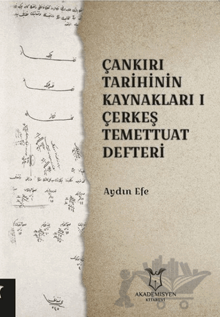 Çankırı Tarihinin Kaynakları 1 - Çerkeş Temettuat Deffteri