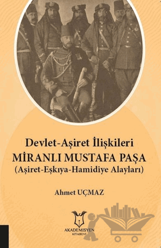 Devlet-Aşiret İlişkileri Miranlı Mustafa Paşa