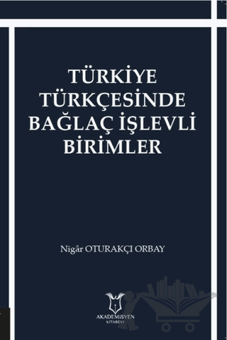 Türkiye Türkçesinde Bağlaç İşlevli Birimler
