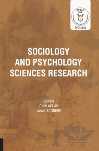 Sociology and Psychology Sciences Research (AYBAK 2020 Mart)