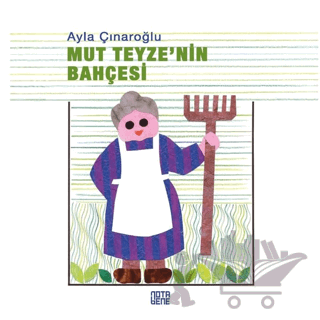 Mut Teyze’nin Bahçesi