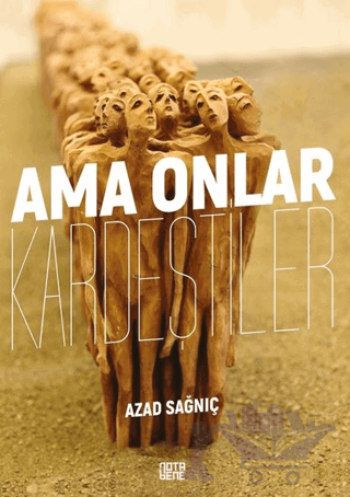 Ama Onlar Kardeştiler