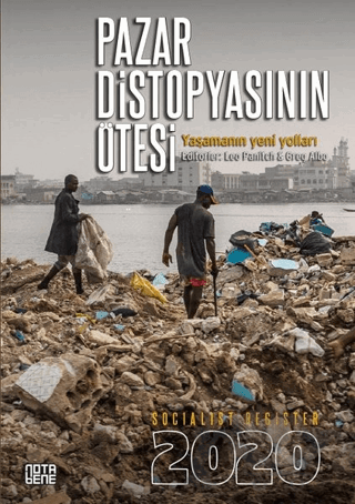 Pazar Distopyasının Ötesi - Socialist Register 2020