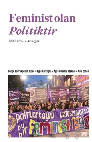 Femı̇nı̇st Olan Polı̇tı̇ktı̇r