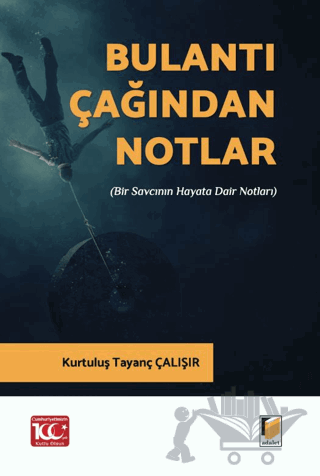 Bulantı Çağından Notlar (Bir Savcının Hayata Dair Notları)