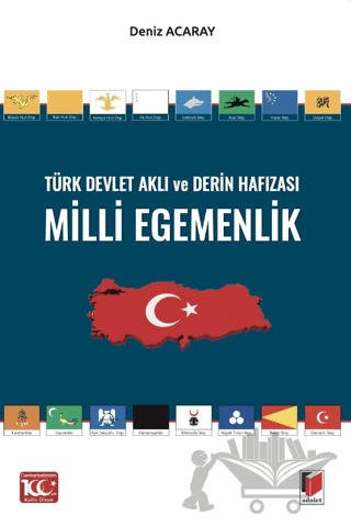 Türk Devlet Aklı ve Derin Hafızası Milli Egemenlik