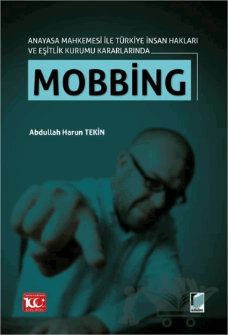 Anayasa Mahkemesi ile Türkiye İnsan Hakları ve Eşitlik Kurumu Kararlarında Mobbing