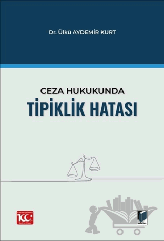 Ceza Hukukunda Tipiklik Hatası