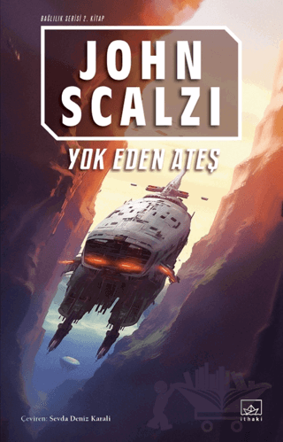 Yok Eden Ateş - Bağlılık 2. Kitap