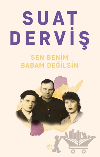 Sen Benim Babam Değilsin