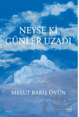 Neyse ki Günler Uzadı