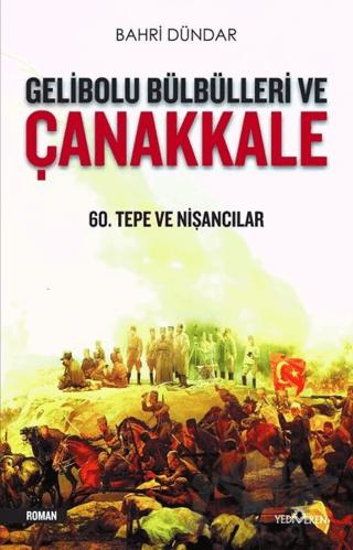 Gelibolu Bülbülleri ve Çanakkale