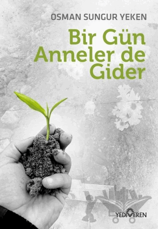 Bir Gün Anneler de Gider