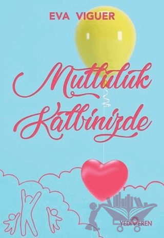 Mutluluk Kalbinizde