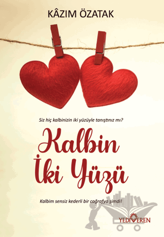 Kalbin İki Yüzü