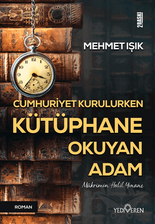 Cumhuriyet Kurulurken Kütüphane Okuyan Adam